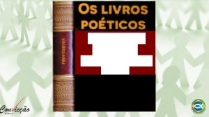 Instrues paternas Conselho aos filhos OBJETIVOS Saber Compreender