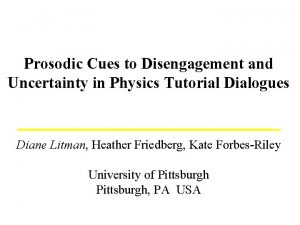 Prosodic Cues to Disengagement and Uncertainty in Physics