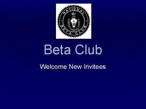 Beta Club Welcome New Invitees Youve Been Invited