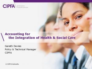 www cipfa org uk Accounting for the Integration