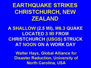 EARTHQUAKE STRIKES CHRISTCHURCH NEW ZEALAND A SHALLOW 2