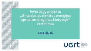 Investicij projekto Imaniosios elektros energijos apskaitos diegimas Lietuvoje