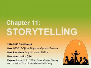 Chapter 11 STORYTELLNG 2014 2015 Gz Dnemi Ders