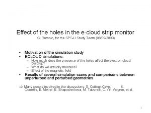 Effect of the holes in the ecloud strip