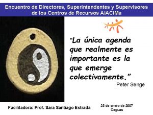 Encuentro de Directores Superintendentes y Supervisores de los