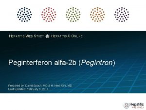 HEPATITIS WEB STUDY HEPATITIS C ONLINE Peginterferon alfa2