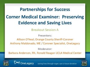 Partnerships for Success Corner Medical Examiner Preserving Evidence