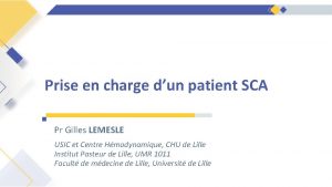 Prise en charge dun patient SCA Pr Gilles