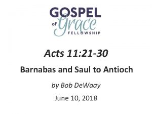 Acts 11 21 30 Barnabas and Saul to