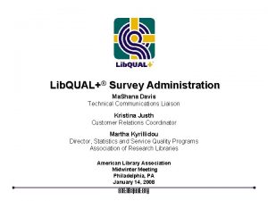 Lib QUAL Survey Administration Ma Shana Davis Technical