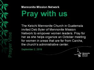 Mennonite Mission Network Prayer Vine Pray with us