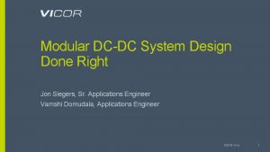Modular DCDC System Design Done Right Jon Siegers