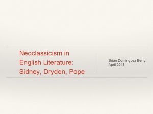 Neoclassicism in English Literature Sidney Dryden Pope Brian