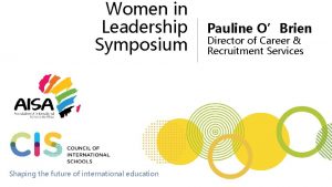 Women in Leadership Symposium Shaping the future of