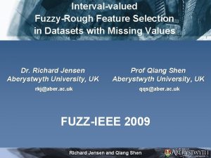 Intervalvalued FuzzyRough Feature Selection in Datasets with Missing