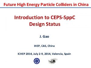 Future High Energy Particle Colliders in China Introduction