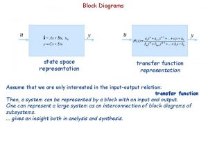 Block Diagrams state space representation transfer function representation