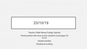 231019 Teacher Citlalli Atenea Pontigo Guzmn Present perfect