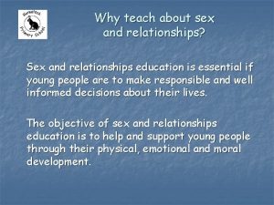 Why teach about sex and relationships Sex and