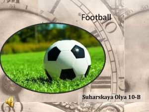 Football Suharskaya Olya 10 B Association football commonly