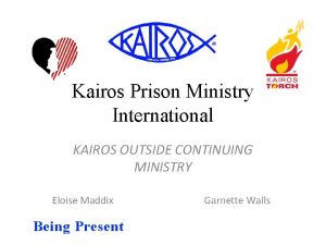 Kairos Prison Ministry International KAIROS OUTSIDE CONTINUING MINISTRY