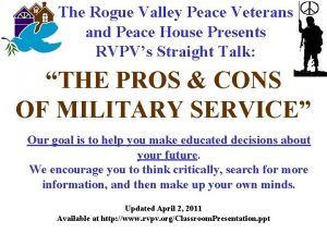 The Rogue Valley Peace Veterans and Peace House