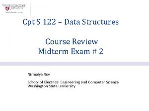 Cpt S 122 Data Structures Course Review Midterm