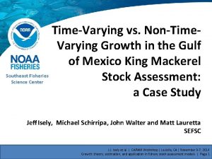 TimeVarying vs NonTime Varying Growth in the Gulf