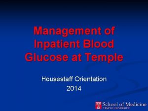 Management of Inpatient Blood Glucose at Temple Housestaff