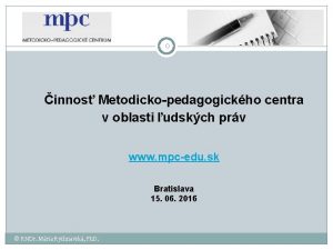 0 innos Metodickopedagogickho centra v oblasti udskch prv