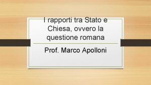 I rapporti tra Stato e Chiesa ovvero la