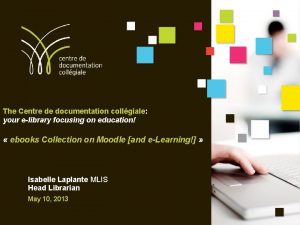 The Centre de documentation collgiale your elibrary focusing