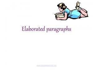 Elaborated paragraphs www assignmentpoint com Characteristics of Elaborated