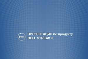 DELL STREAK 5 Streak 3 G Google Android