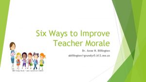 Six Ways to Improve Teacher Morale Dr Anne