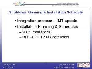 Shutdown Planning Installation Schedule Integration process IMT update