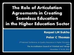 The Role of Articulation Agreements in Creating Seamless