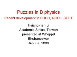 Puzzles in B physics Recent development in PQCD