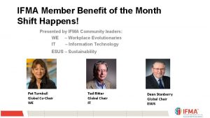 IFMA Member Benefit of the Month Shift Happens