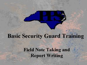 Basic Security Guard Training Field Note Taking and