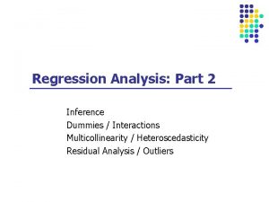 Regression Analysis Part 2 Inference Dummies Interactions Multicollinearity