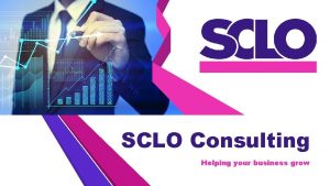 SCLO Consulting Helping your business grow Tender Best