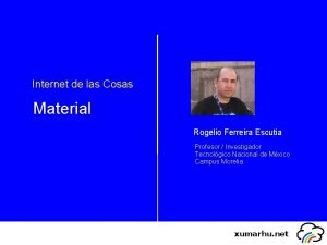 Internet de las Cosas Material Rogelio Ferreira Escutia