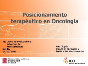 Posicionamiento teraputico en Oncologa VII Curso de evaluacin
