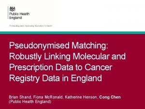 Pseudonymised Matching Robustly Linking Molecular and Prescription Data