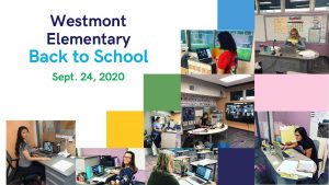 Westmont Elementary Back to School Sept 24 2020