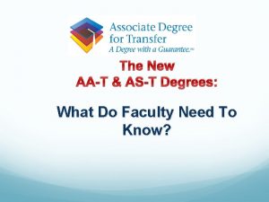 The New AAT AST Degrees What Do Faculty