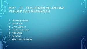 MRP JIT PENJADWALAN JANGKA PENDEK DAN MENENGAH 1