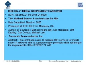 IEEE 802 21 MEDIA INDEPENDENT HANDOVER DCN IEEE