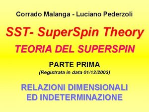 Corrado Malanga Luciano Pederzoli SST Super Spin Theory